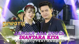 Jangan Ada Dusta Diantara Kita - Laila Ayu Ft Andi KDI - Simpatik Music (Official Live Music)
