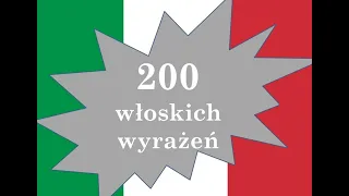 JĘZYK WŁOSKI najlepsza metoda nauki 😎 200 włoskich wyrażeń i zwrotów 👍  Praktyczny kurs  👌