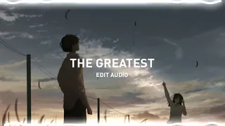 Sia - The Greatest [Edit Audio]