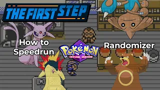 The First Step - How To Speedrun Pokemon Crystal Randomizer