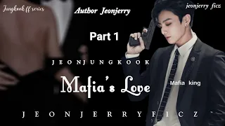 #1 Mafia's Love || when a dangerous mafia fell in love with innocent girl || jungkook ff