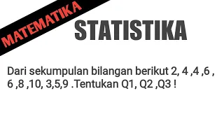 🔴[STATISTIKA]🔴Dari sekumpulan bilangan berikut 2, 4 ,4 ,6 ,6 ,8 ,10, 3,5,9 .Tentukan Q1, Q2 ,Q3 !