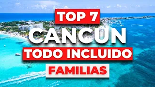 Top 7 MEJORES Hoteles (TODO INCLUIDO) Para Familias en CANCUN | 2023