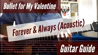 Bullet for My Valentine -  Forever & Always Acoustic Guitar Guide