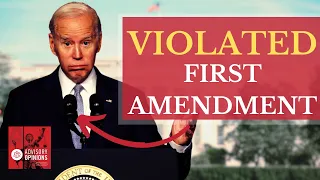 Did Biden's Administration Violate the First Amendment?