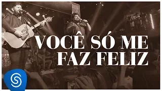 César Menotti e Fabiano - Você Só Me Faz Feliz part Zé Neto&Cristiano(DVD Memórias 2)[Vídeo Oficial]