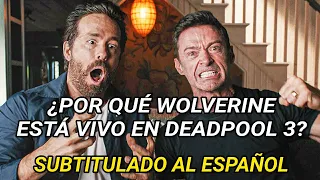 ¿Por qué Wolverine está vivo en DEADPOOL 3? Ryan Reynolds y Hugh Jackman responden (SUBTITULADO)