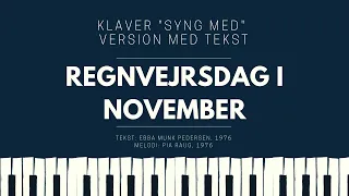 Regnvejrsdag i november (Pia Raug/Ebba Munk) - klaver med melodi