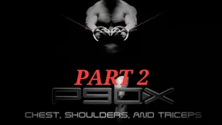 P90X Chest. Shoulders, & Triceps Part 2