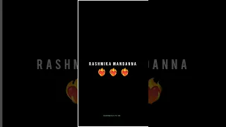 ❤️‍🔥 Rashmika mandanna 😍full screen status || #youtubeshorts #status #rashmika #vairalshort #shorts