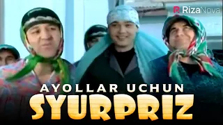 Qahqaha - Ayollar uchun syurpriz (hajviy ko'rsatuv)