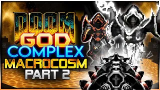 Doom: NEMESIS MACROCOSM God Complex GZDoom (Part 2)