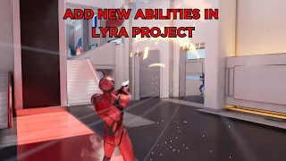 How to add any new ability In Lyra project | Unreal Engine