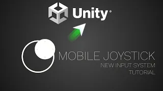 Mobile Joystick - New Input System - Unity Tutorial