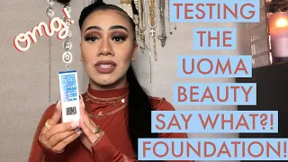 FIRST IMPRESSIONS/ WEAR TEST (FAIL) OF THE UOMA BEAUTY “SAY WHAT?!” FOUNDATION!! *IM SHOOK*😳