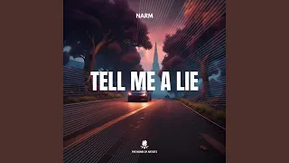 Tell Me A Lie