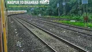 NAGPUR to DHANBAD || Full Train Journey- PART 2 || Train No 01045- SCSMT Dhanbad Deekshabhoomi Spl!!