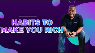 Habits to Make You Rich - Jamar James