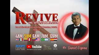 REVIVE, Semana de Oracion  Pr. Daniel Ospina