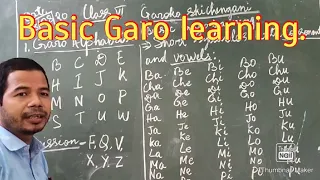 Basic  Garo learning: Garo Alphabets and Vowels and consonants. For class vi.