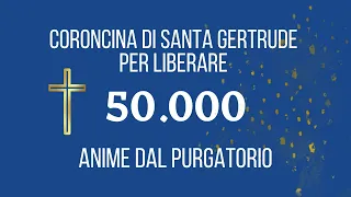 Coroncina di Santa Gertrude | Libera 50.000 anime dal Purgatorio