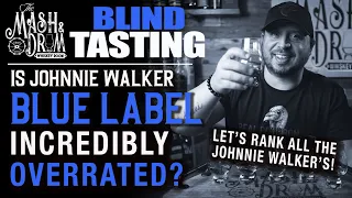 Is Johnnie Walker Blue Label really the best? Full lineup blind tasting!