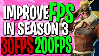 HOW TO DRAMATICALLY BOOST YOUR FPS IN FORTNITE SEASON 3 WITH THESE SIMPLE STEPS