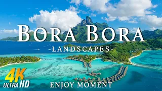 Bora Bora 4k - Relaxing Music With Beautiful Natural Landscape - Amazing Nature - 4K Video Ultra HD