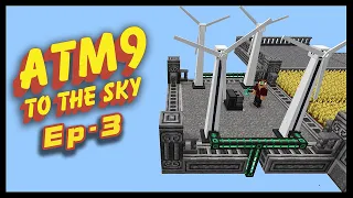 Energy and Experimenting! || ATM 9: To the Sky || Ep:3