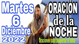 ORACIÓN DE LA NOCHE DE HOY MARTES 6 DE DICIEMBRE