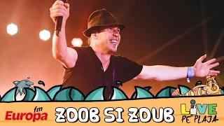 Zdob si Zdub la Europa FM Live pe Plaja 2016 - Concert integral