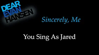 Dear Evan Hansen - Sincerely, Me - Karaoke/Sing With Me: You Sing Jared