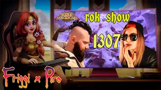 🍿 Friggi x Piro ⚡ New Show 1307  Rise of Kingdoms(Rise of Civilizations )