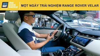 Một ngày trải nghiệm Range Rover Velar - Mẫu xe nhiều thú vị |Autodaily.vn|
