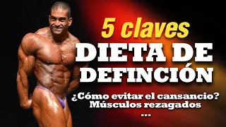 🔥 5 CLAVES para la DIETA DE DEFINICIÓN [ + 5 cuestiones ]