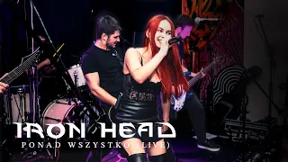Iron Head - Ponad Wszystko (LIVE ONE SHOT VIDEO)