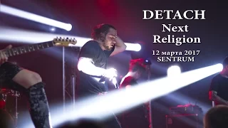 Detach - Next Religion (12 марта, Sentrum)