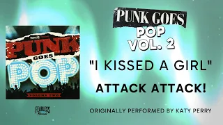 Attack Attack! - I Kissed A Girl (Official Audio) - Katy Perry cover