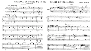 Erik Satie ~1903~ Trois Morceaux en Forme de Poire