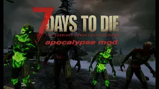 Alpha 19 | Apocalypse Mod Days 1-7 & Insane Horde! | Apocalypse Mod s8 ep1 | 7 Days to Die Alpha 19