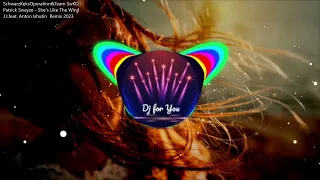 Patrick Swayze - She's Like The Wind(J.J.feat.Anton Ishutin Remix 2023)