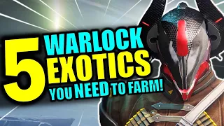 The 5 Warlock Exotics you NEED to Farm for! | Destiny 2