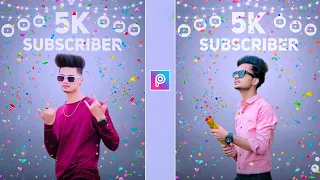 5k subscriber special photo editing | 5k subscriber photo editing | 1k subscriber photo editing