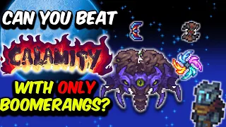 Can You Beat Calamity Mod With Boomerangs Only (1/2) - Terraria