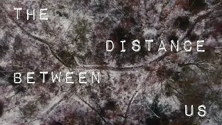 The Distance Between Us film trailer