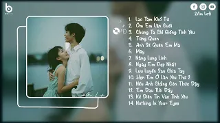 Lao Tâm Khổ Tứ ( Lofi Ver.) - Những Bản Lofi Chill Buồn Tâm Trạng Hay Nhất | Nhạc Suy Hot TikTok