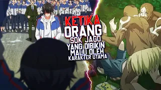 8 Anime Ketika Karakter Utama Berhadapan Dengan Orang Yang Sok Jago