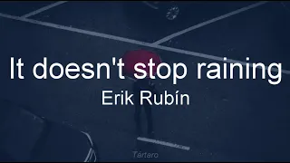 [English] Erik Rubín - No para de llover (It doesn't stop raining)