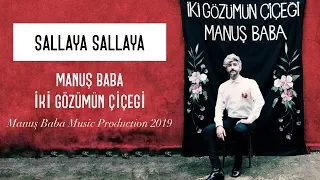 Sallaya Sallaya | Manuş Baba (Official Audio)