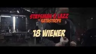 Staysman & Lazz - 18Wiener feat Katastrofe (Teaser)